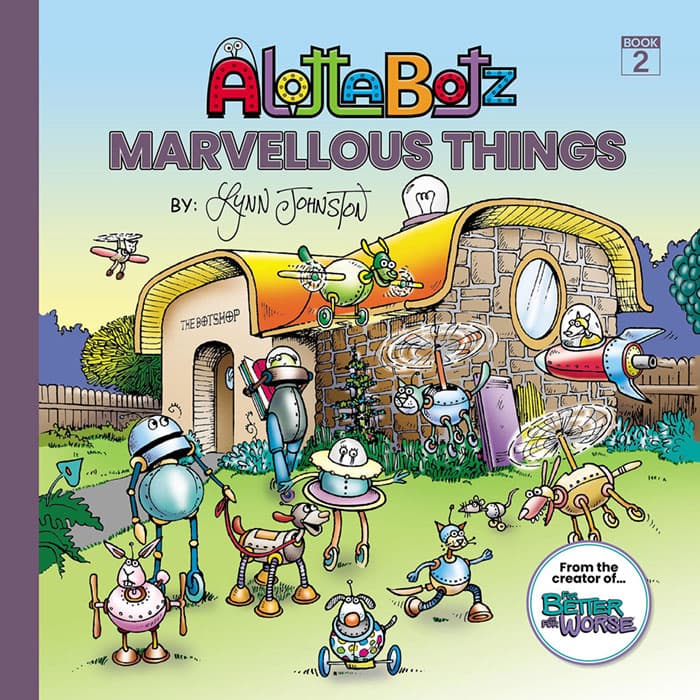 The cover of Alottabotz&reg; Book Two: Marvellous Things