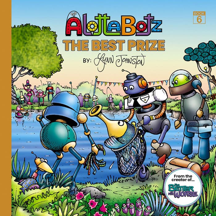The cover of Alottabotz&reg; Book Six: The Best Prize